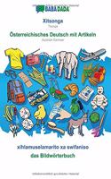 BABADADA, Xitsonga - Österreichisches Deutsch mit Artikeln, xihlamuselamarito xa swifaniso - das Bildwörterbuch