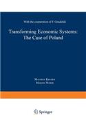 Transforming Economic Systems: The Case of Poland