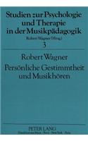 Persoenliche Gestimmtheit Und Musikhoeren