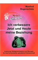Ich verbessere Jetzt und Heute meine Beziehung