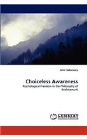 Choiceless Awareness