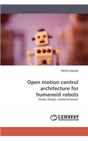 Open motion control architecture for humanoid robots