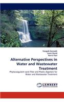 Alternative Perspectives in Water and Wastewater Treatment