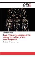 Las voces marginadas y el saber en la literatura novohispana: (Spanish)