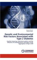 Genetic and Environmental Risk Factors Associated with Type 2 Diabetes