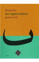 Das Wagnis Tradition: Arabische Wege Der Theatralitat
