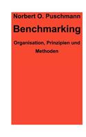 Benchmarking - Organisation, Prinzipien, Methoden