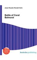 Battle of Coral Balmoral: (English)