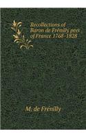 Recollections of Baron de Frénilly Peer of France 1768-1828
