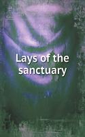 Lays of the sanctuary