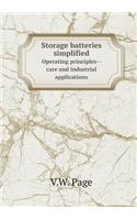 Storage Batteries Simplified Operating Principles--Care and Industrial Applications