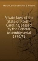 Private laws of the State of North-Carolina, passed by the General Assembly serial