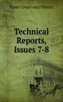 Technical Reports, Issues 7-8