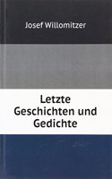 Letzte Geschichten und Gedichte