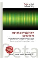 Optimal Projection Equations