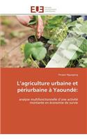 L agriculture urbaine et périurbaine à yaoundé