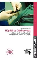 H Pital de Gerbonvaux: (French)