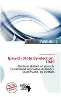 Ipswich State By-Election, 1949: (English)