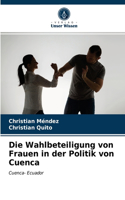 Wahlbeteiligung von Frauen in der Politik von Cuenca
