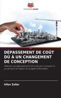 Dépassement de Coût DÛ À Un Changement de Conception