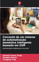 Conceção de um sistema de automatização doméstica inteligente baseado em GSM