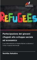 Partecipazione dei giovani rifugiati allo sviluppo sociale ed economico