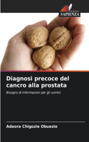 Diagnosi precoce del cancro alla prostata