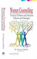Women Counselling: Practical Problems and Solutions (Atom of Change)