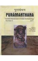 Puramanthana: Current Advances In Indian Archaeology Number 6