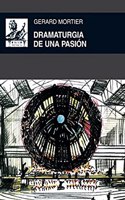 Dramaturgia de una pasiA3n