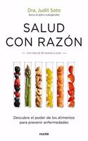 Salud con razon: Descubre el poder de los alimentos para prevenir enfermedades