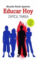 Educar Hoy. Dificil tarea.