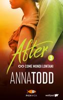 After III- Come mondi lontani