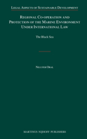 Regional Co-Operation and Protection of the Marine Environment Under International Law