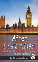 After London; Or, Wild England