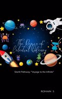 The Rejoice of Celestial Odyssey-Starlit Pathways: "Voyage to the Infinite"