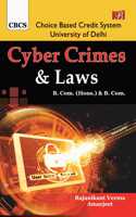 Cyber Crimes & Laws (B. Com. (Hons.) & B. Com.) [Paperback] Dr. Rajanikant Verma and Amarjeet