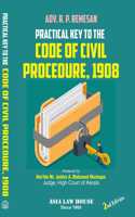 Practical Key to the Code of Civil Procedure, 1908