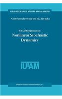 Iutam Symposium on Nonlinear Stochastic Dynamics