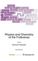 Physics and Chemistry of the Fullerenes