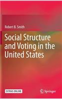 Social Structure and Voting in the United States