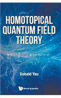 Homotopical Quantum Field Theory