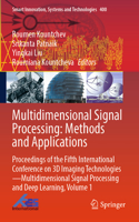 Multidimensional Signal Processing: Methods and Applications