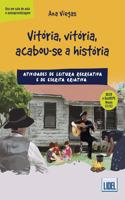 Vitoria, vitoria, acabou-se a historia (C1-C2)