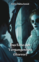 Echo der Vergangenheit (Horror)
