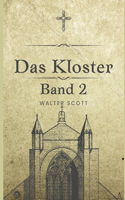 Das Kloster: Band 2