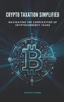 Crypto Taxation Simplified