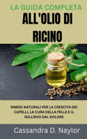 La Guida Completa All'olio Di Ricino