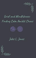 Grief and Mindfulness