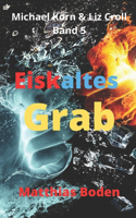 Eiskaltes Grab